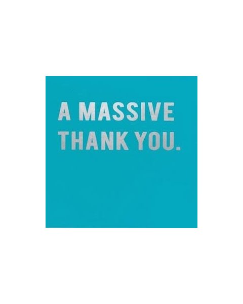 'A MASSIVE THANK YOU CARD' Card